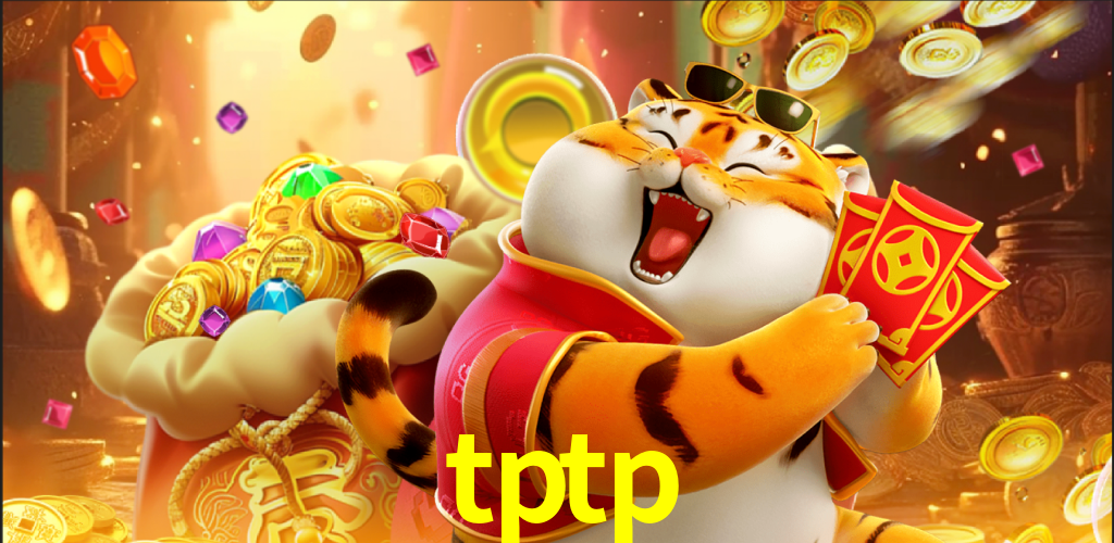tptp - Fortuna e Emoção Garantidas - tptp.com